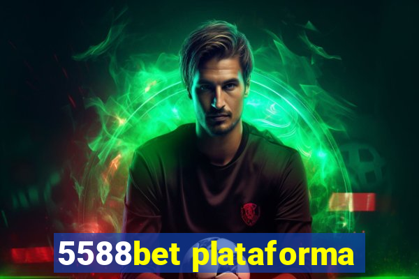 5588bet plataforma